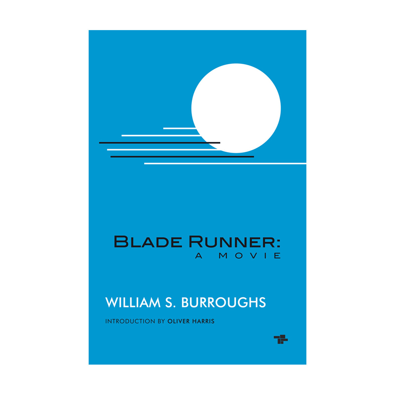 William S. Burroughs  — Blade Runner: A Movie