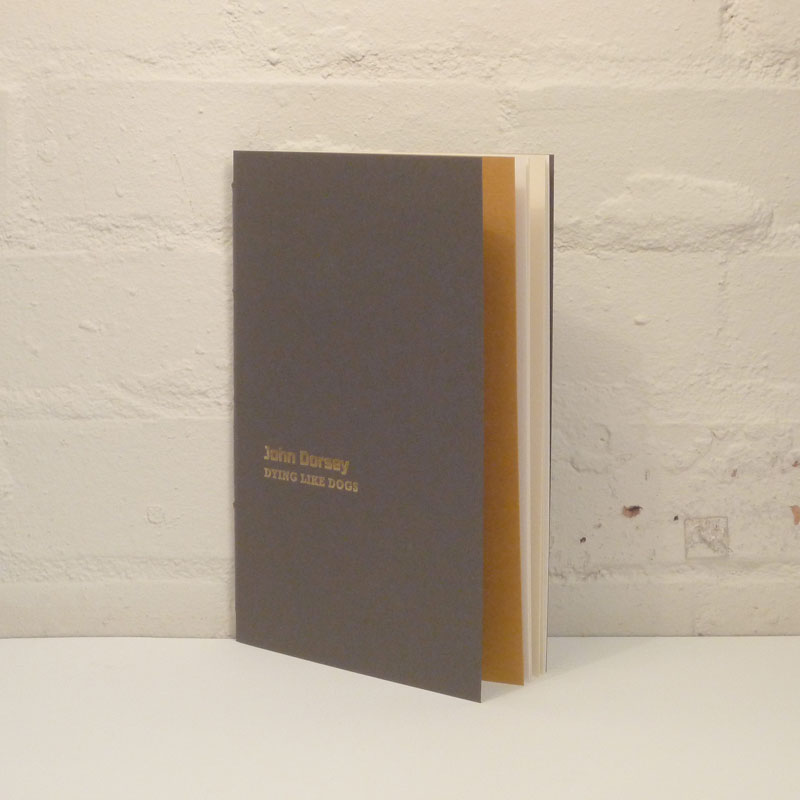 John Dorsey — Dying Like Dogs - Tangerine Press