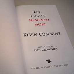 Kevin Cummins — Ian Curtis: Memento Mori — Tangerine Press