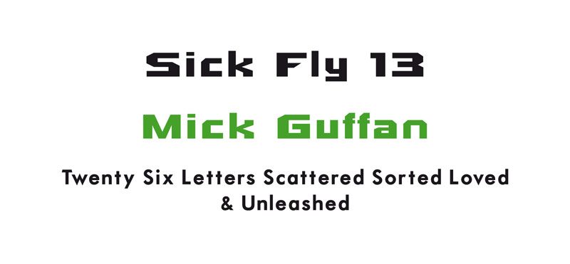 Mick Guffan - Twenty Six Letters Scattered Sorted Loved & Unleashed - Tangerine Press