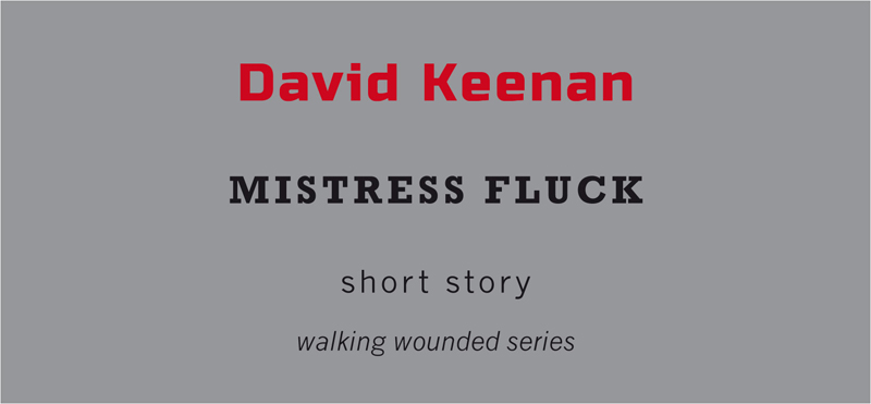 David Keenan — Mistress Fluck — Tangerine Press