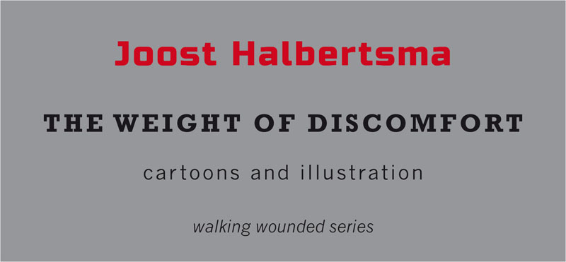Joost Halbertsma — The Weight of Discomfort — Tangerine Press