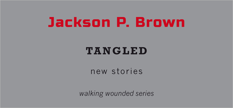 Jackson P. Brown — Tangled — Tangerine Press